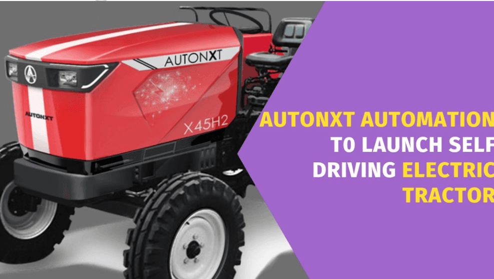 AutoNxt Automation To Introduce India's First Self-Driving Electric Tractor, Secures Pre-Series A Funding
